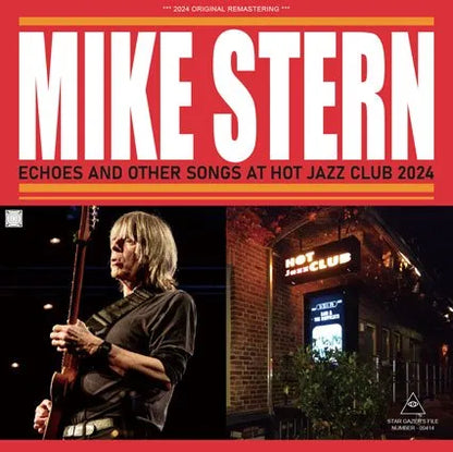 MIKE STERN BAND / ECHOES AND OTHER SONGS AT HOT JAZZ CLUB 2024 (2CDR)