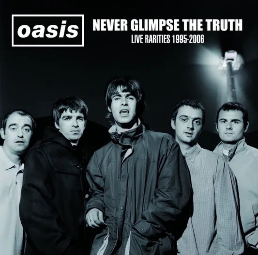 OASIS / NEVER GLIMPSE THE TRUTH (1CDR)