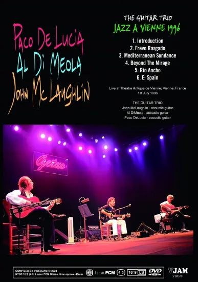 THE GUITAR TRIO (JOHN McLAUGHLIN, AL DiMEOLA, PACO DE LUCIA) / JAZZ A VIENNE 1996 PRO SHOT (1DVDR)