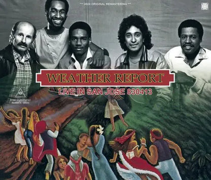 WEATHER REPORT / LIVE IN SAN JOSE 830413 (3CDR)