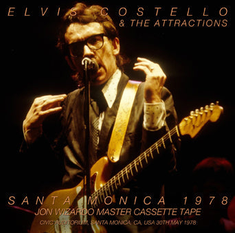 ELVIS COSTELLO &amp; THE ATTRACTIONS / SANTA MONICA 1978 JON WIZARDO MASTER CASSETTA (1CDR)
