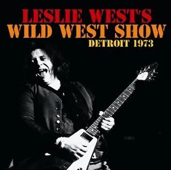 LESLIE WEST / LESLIE WEST'S WILD WEST SHOW (1CDR)