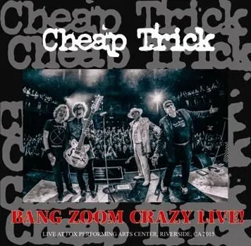CHEAP TRICK / BANG ZOOM CRAZY LIVE!  (2CDR)