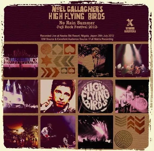 Noel Gallagher's High Flying Birds / No Rain Summer Fuji Rock Festival 2012 (2CDR)
