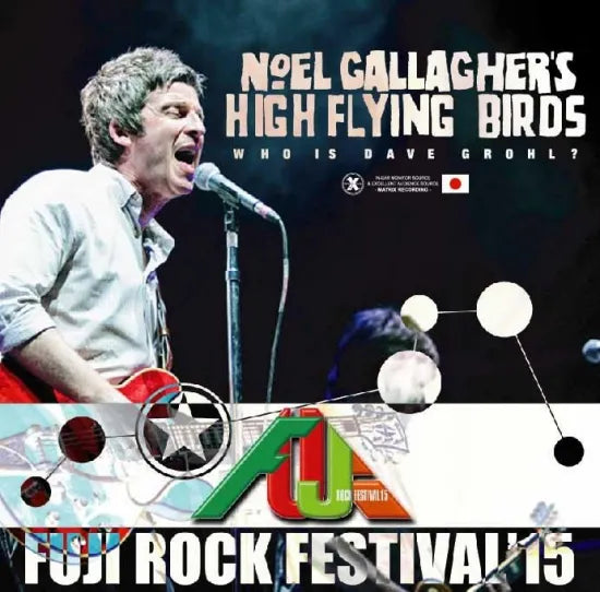 High Flying Birds de Noel Gallagher / ¿Quién es Dave Grohl? Festival Fuji Rock 2015 (2 CD + 1 DVD)