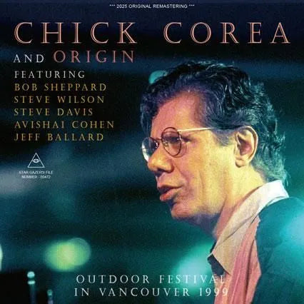 CHICK COREA AND ORIGIN / OUTDOOR FESTIVAL IN VANCOUVER 1999 (2CDR)