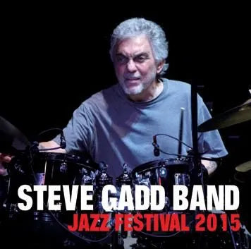 STEVE GADD BAND / JAZZ FESTIVAL 2015 (1CDR)
