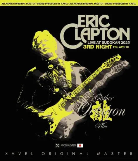 ERIC CLAPTON / ANOTHER OCTAGON #3 FILM 離 LIVE AT BUDOKAN 2025 -3RD NIGHT (FRI, APR 18) (1BDR)