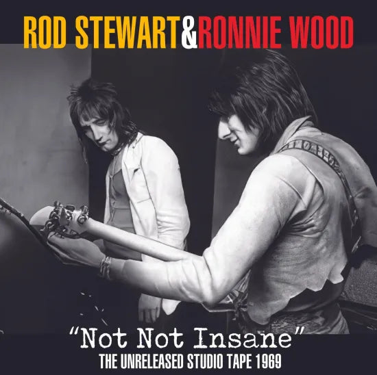 ROD STEWART & RONNIE WOOD / "NOT NOT INSANE" THE UNRELEASED STUDIO TAPE 1969 (1CDR)