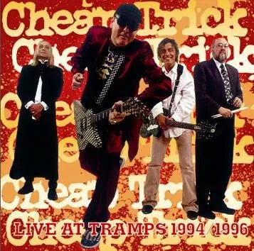 CHEAP TRICK / LIVE AT TRAMPS 1994/1996 (2CDR)