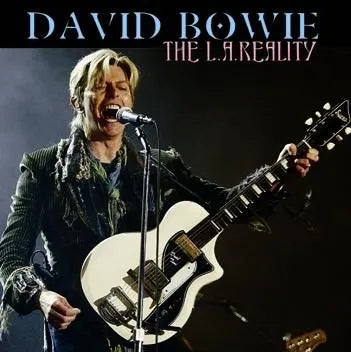 DAVID BOWIE / THE L.A. REALITY  SOUNDBOARD (2CDR)