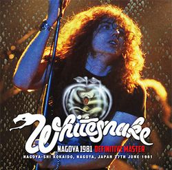 WHITESNAKE / NAGOYA 1981 MASTER DEFINITIVO (2CD)