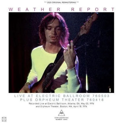 WEATHER REPORT / LIVE AT ELECTRIC BALLROOM 760503 PLUS ORPHEUM THEATER 760418 (2CDR)
