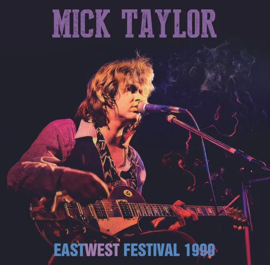 MICK TAYLOR / EAST-WEST FESTIVAL 1990 (1CDR)