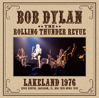BOB DYLAN & THE ROLLING THUNDER REVUE / LAKELAND 1976 (2CD)