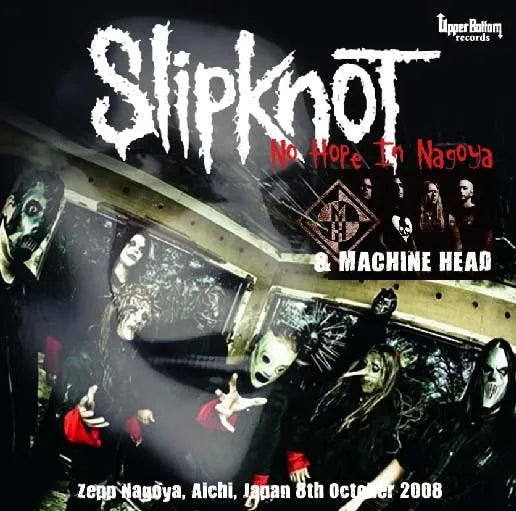 Slipknot & Machine Head / No Hope In Nagoya (2CDR)