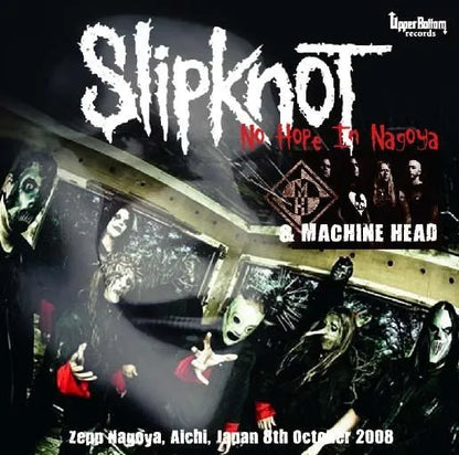 Slipknot & Machine Head / No Hope In Nagoya (2CDR)