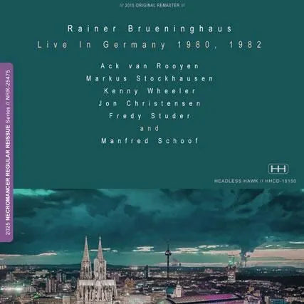 RAINER BRUNINGHAUS / LIVE IN GERMANY 1980 AND 1982 (2CDR)