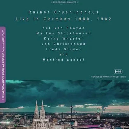 RAINER BRUNINGHAUS / LIVE IN GERMANY 1980 AND 1982 (2CDR)