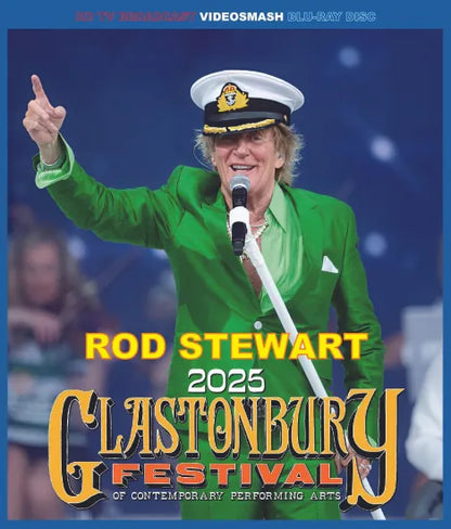 ROD STEWART / FESTIVAL DE GLASTONBURY 2025 HD Pro-shot (1BDR)