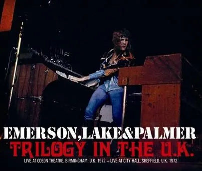 EMERSON, LAKE & PALMER / TRILOGY IN THE U.K. (3CDR)