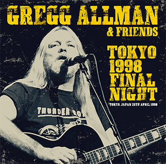 GREGG ALLMAN & FRIENDS / TOKYO 1998 FINAL NIGHT (1CD)
