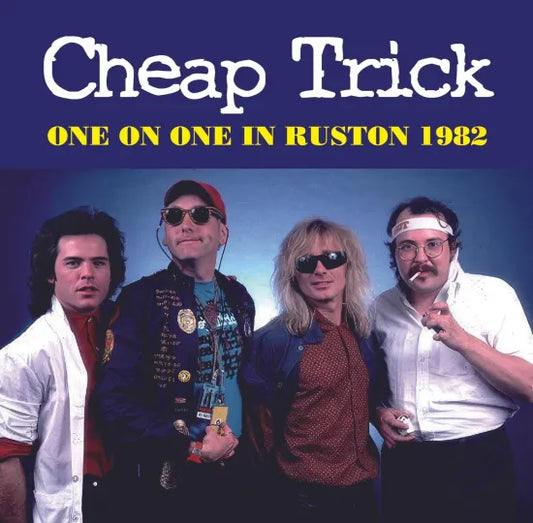 CHEAP TRICK / ONE ON ONE IN RUSTON 1982 STEREO SOUNDBOARD (1CDR)