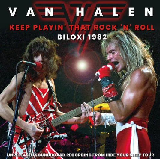 VAN HALEN / KEEP PLAYIN’ THAT ROCK ‘N’ ROLL - BILOXI 1982 Soundboard (2CDR)
