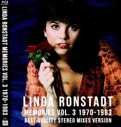 Linda Ronstadt / Memories Vol. 3 1970-1983 Best Quality Stereo Mixes Version HD Pro-shot (1BDR)