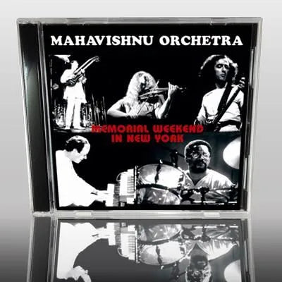 MAHAVISHNU ORCHESTRA / MEMORIAL WEEKEND IN NEW YORK SOUNDBOARD (2CDR)