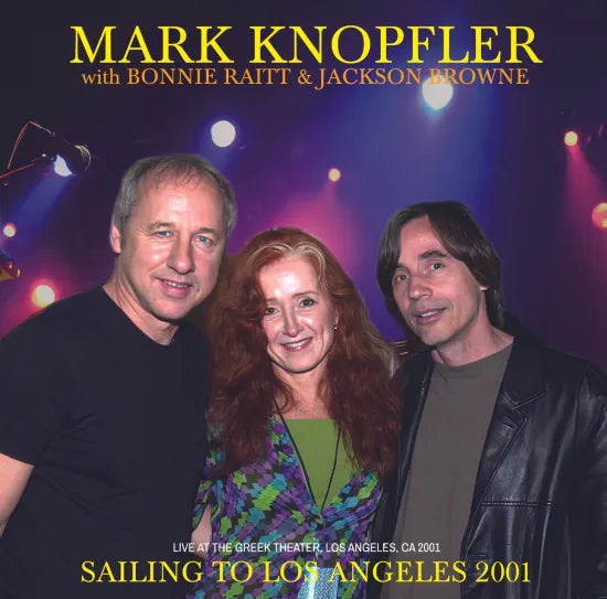 MARK KNOPFLER / SAILING TO LOS ANGELES 2001  STEREO SOUNDBOARD (2CDR)