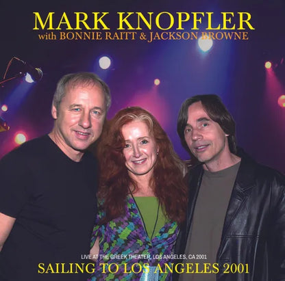 MARK KNOPFLER / SAILING TO LOS ANGELES 2001  STEREO SOUNDBOARD (2CDR)