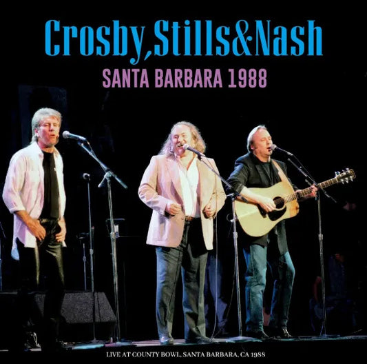 CROSBY, STILLS & NASH / SANTA BARBARA 1988 STEREO SOUNDBOARD (2CDR)