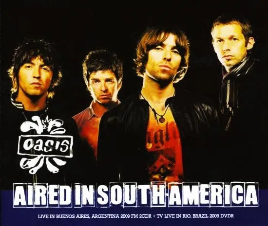 OASIS - AIRED IN SOUTH AMERICA SOUNDBOARD + Pro-shot (2CDR+DVDR)