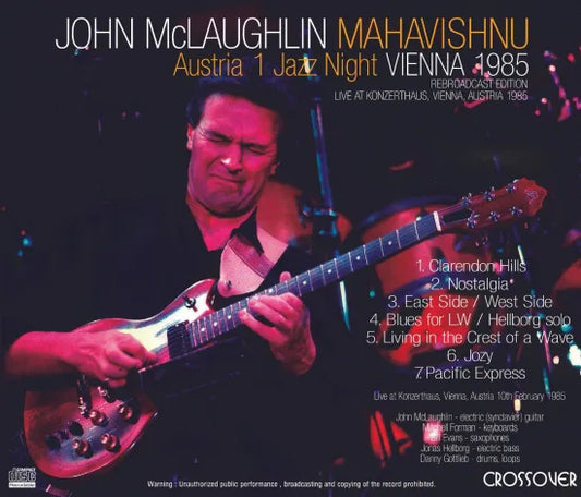 JOHN McLAUGHLIN "MAHAVISHNU" / AUSTRIA 1 JAZZ NIGHT  VIENNA 1985 REBROADCAST EDITION (1CDR)