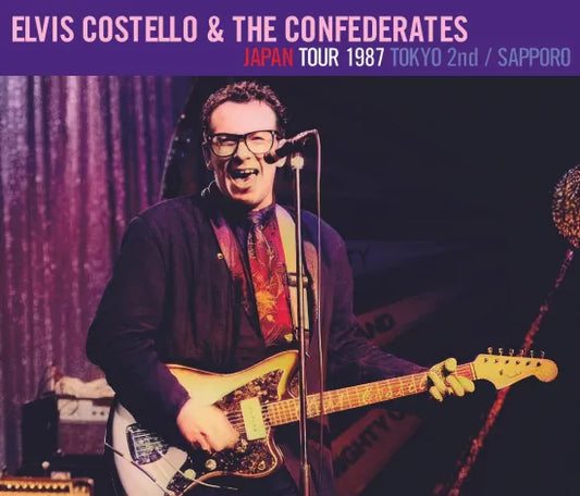 ELVIS COSTELLO & THE CONFEDERATES  / JAPAN TOUR 1987 TOKYO 2nd + SAPPORO SOUNDBOARD (3CDR)