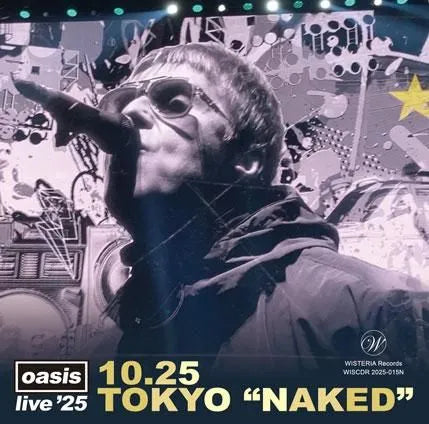 OASIS / Live '25 10.25 TOKYO “NAKED” (2CDR)