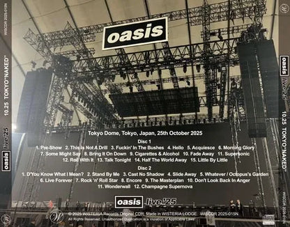 OASIS / Live '25 10.25 TOKYO “NAKED” (2CDR)