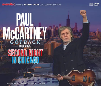 PAUL McCARTNEY / GOT BACK TOUR 2025 SECOND NIGHT IN CHICAGO (2CDR+1DVDR)