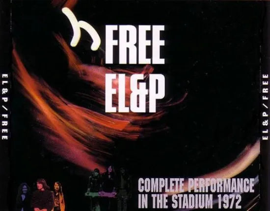 FREE & EMERSON, LAKE, & PALMER / COMPLETE PERFORMANCE IN STADIUM 1972 (2CD)