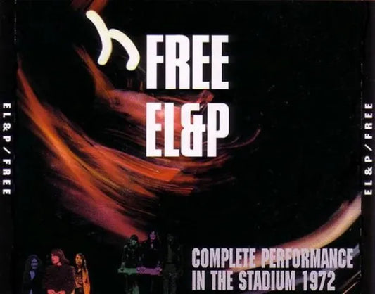 FREE & EMERSON, LAKE, & PALMER / COMPLETE PERFORMANCE IN STADIUM 1972 (2CD)