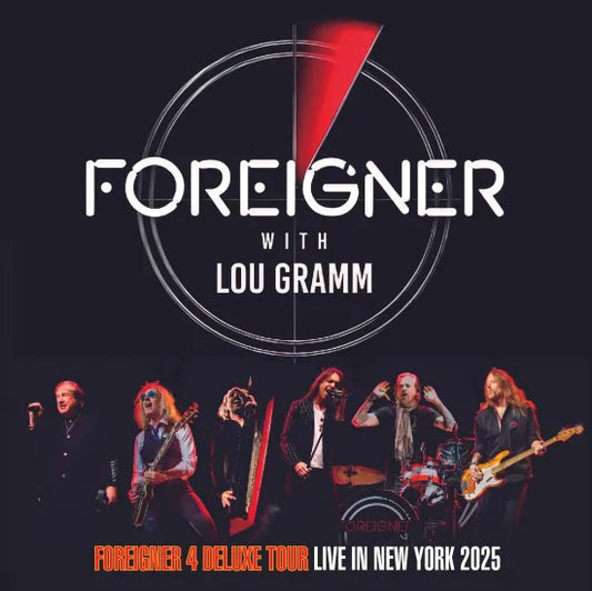 FOREIGHNER / "FOREIGNER 4 DELUXE TOUR with LOU GRAMM"  LIVE IN NEW YORK 2025 (2CDR)