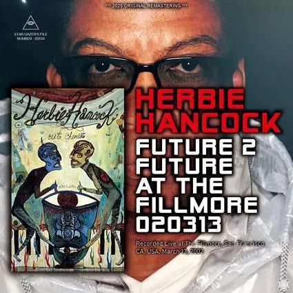 HERBIE HANCOCK / FUTURE 2 FUTURE AT THE FILLMORE 020313 (2CDR)