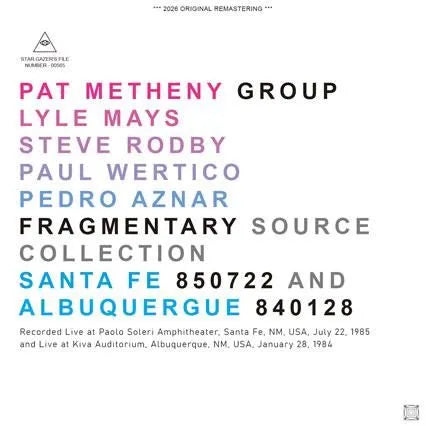 PAT METHENY GROUP / FRAGMENTARY SOURCE COLLECTION SANTA FE 850722 AND ALBUQUERGUE 840128 (1CDR)