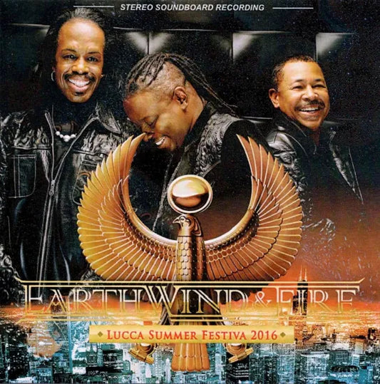 Earth, Wind & Fire / Lucca Summer Festiva 2016 STEREO SOUNDBOARD (2CDR)