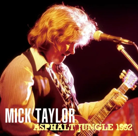 MICK TAYLOR / ASPHALT JUNGLE 1992 SOUNDBOARD (2CD)
