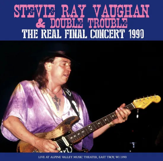 STEVIE RAY VAUGHAN & DOUBLE TROUBLE / THE REAL FINAL CONCERT 1990 (1CDR)
