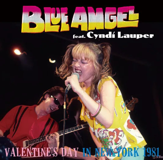 BLUE ANGEL feat. CYNDI LAUPER / VALENTINE'S DAY IN NEW YORK 1981 (1CDR)