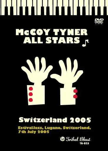 McCoy Tyner All Stars / Switzerland 2005 (1DVDR)