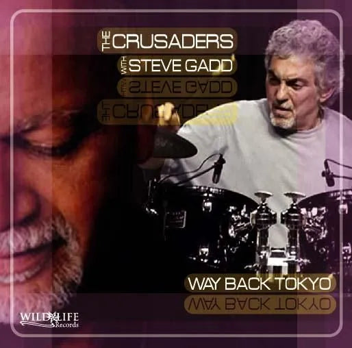 THE CRUSADERS with Steve Gadd / Way Back Tokyo (2CDR)